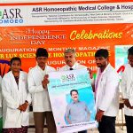 ASR एएसआर होम्योपैथिक मेडिकल कॉलेज में 79वां स्वतंत्रता दिवस मना